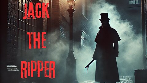 Jack The Ripper | The Case That Haunts History