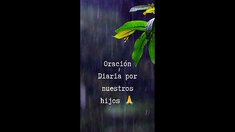 Oración Diaria por nuestros hijos 🙏