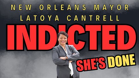 New Orleans Mayor LaToya Cantrell Indicted on Fraud