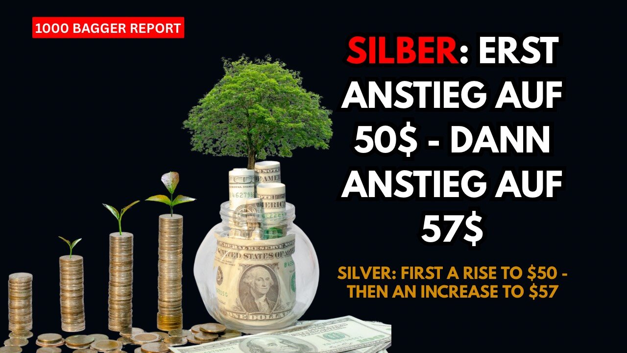 Silber: Erst Anstieg auf 50$ - dann Anstieg auf 57$