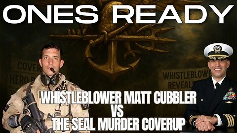 Ep 467: Navy SEAL Whistleblower Matt Cubbler - Who Killed SEAL Commander Job Price?!