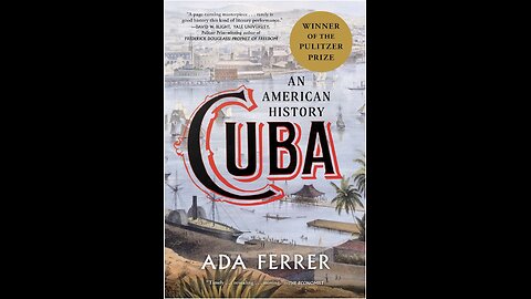 Cuba: An American History with Author Ada Ferrer. (2021)