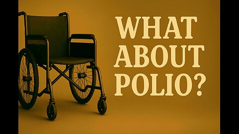 What About Polio? - The Virus, the Vaccine, and the Cover-Up