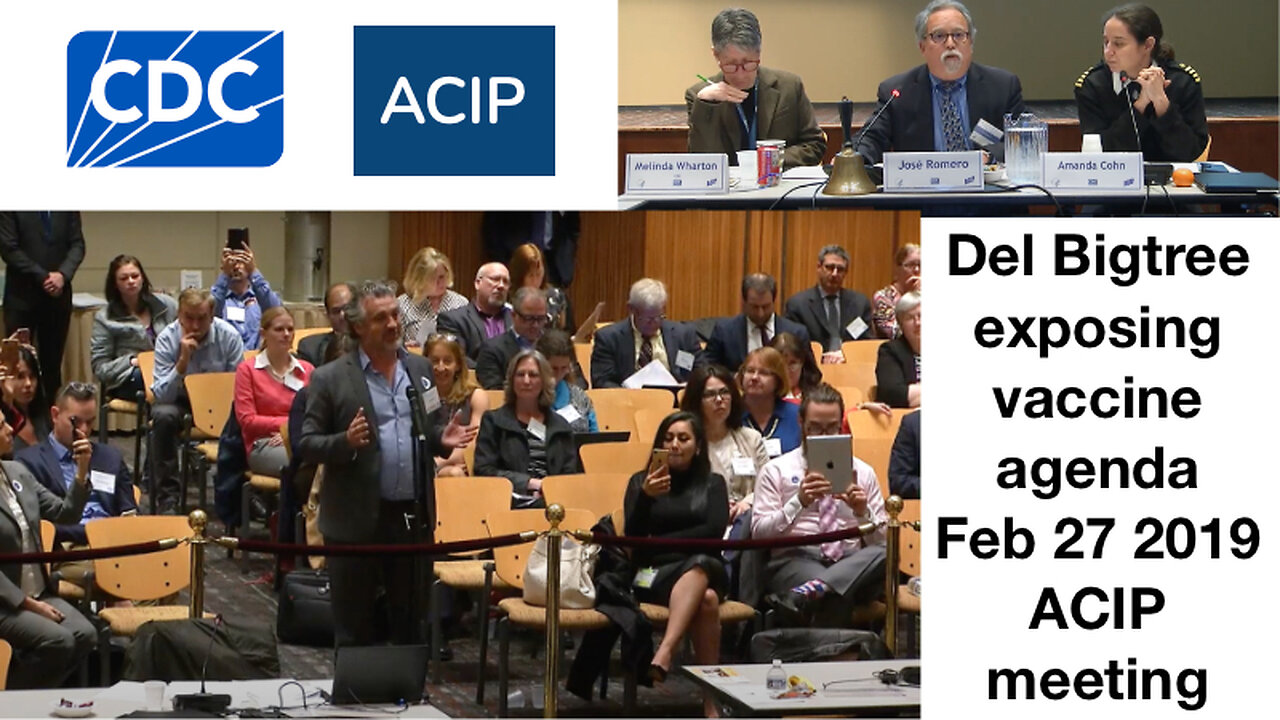 Del Bigtree exposing vaccine agenda at Feb 27 2019 ACIP meeting