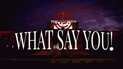 What Say You? with Dean Ryan