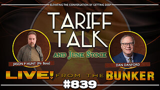 Live From The Bunker 839: Tariff Talk & Junk Stocks | Guest Dan Danford