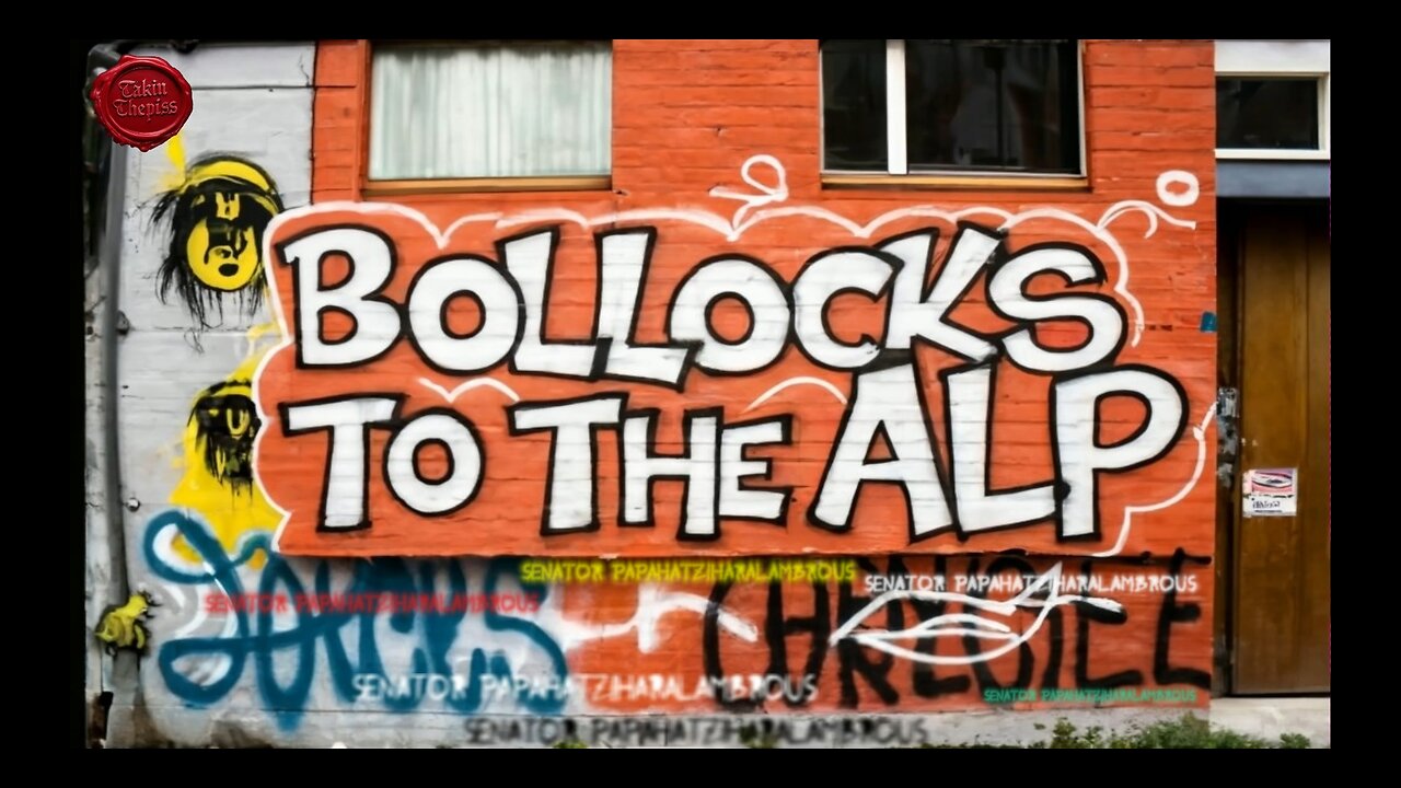 🚨 BREAKING: Bollocks to the ALP (E)