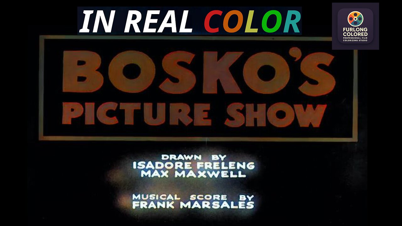 🖋️ Bosko’s Picture Show (1933) — In Real Color
