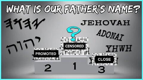 WHAT IS OUR FATHER'S NAME? HISTORY BEHIND YAHWEH & YEHOVAH