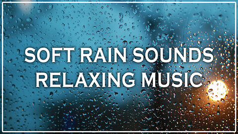 30 MINUTES Calming Music + Rain 🌧️ | Sleep, Meditation, Yoga & Spa Relaxing Music 😴🧘‍♀️