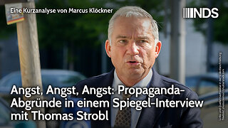 Angst, Angst, Angst: Propaganda-Abgründe in einem Spiegel-Interview mit Thomas Strobl | NDS-Podcast
