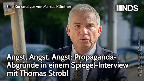 Angst, Angst, Angst: Propaganda-Abgründe in einem Spiegel-Interview mit Thomas Strobl | NDS-Podcast