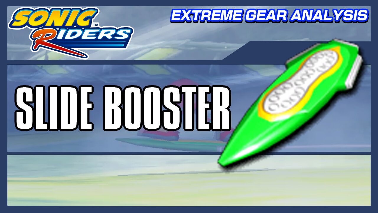 Slide Booster (Extreme Gear Analysis)