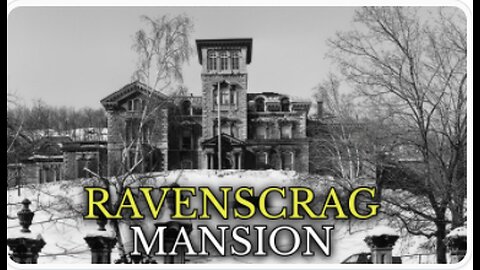 The Dark Story of the Mansion Turned into a Mind-Control Experiment: Ravenscrag - Hallways Of Time