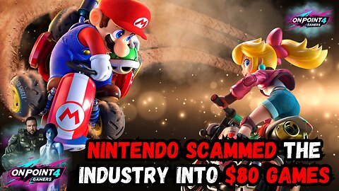 Nintendo SCAMMED the INDUSTRY Into $80 Games