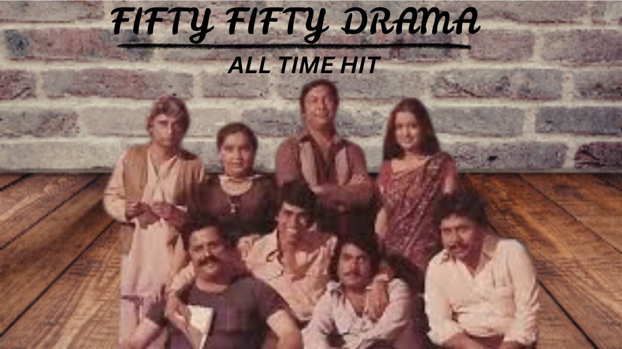 FIFTY FIFTY -50-50 (ALL TIME HIT COMEDY DRAMA)