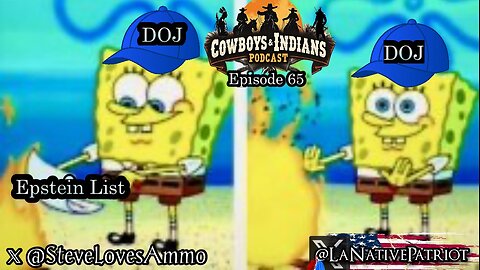 Cowboys & Indians Ep 65: The Epstein List That Never Was