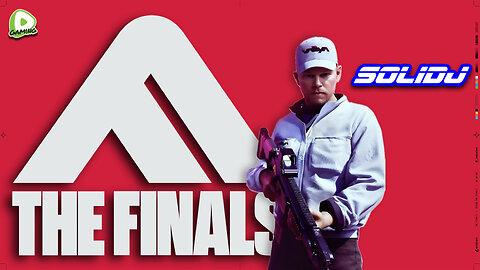 🟢Live S0lidJ - The Finals w/ TheTribe