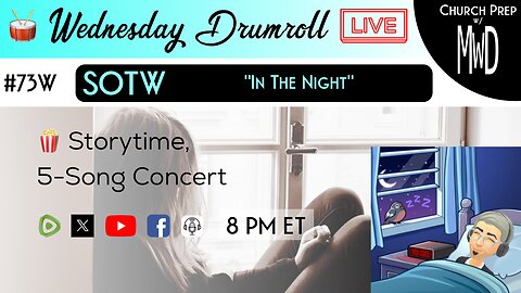 🥁 #73W 🍿Storytime: "In The Night" | Church Prep w/ MWD