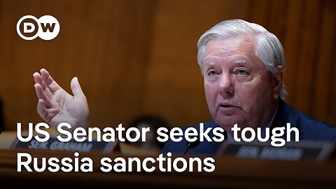 What's in a US Senate draft bill to impose stiff sanctions on Russia and its trading partners?