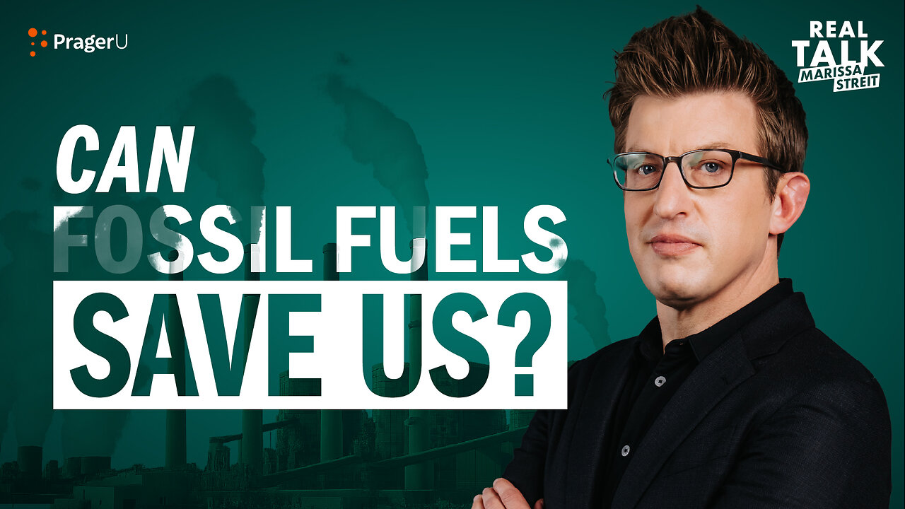 Alex Epstein Explains How Fossil Fuels Are Saving the Planet