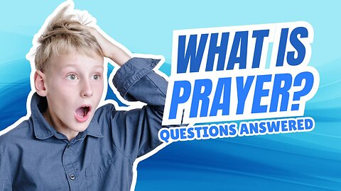 Unlocking the Power of Prayer: What Does the Bible Say?