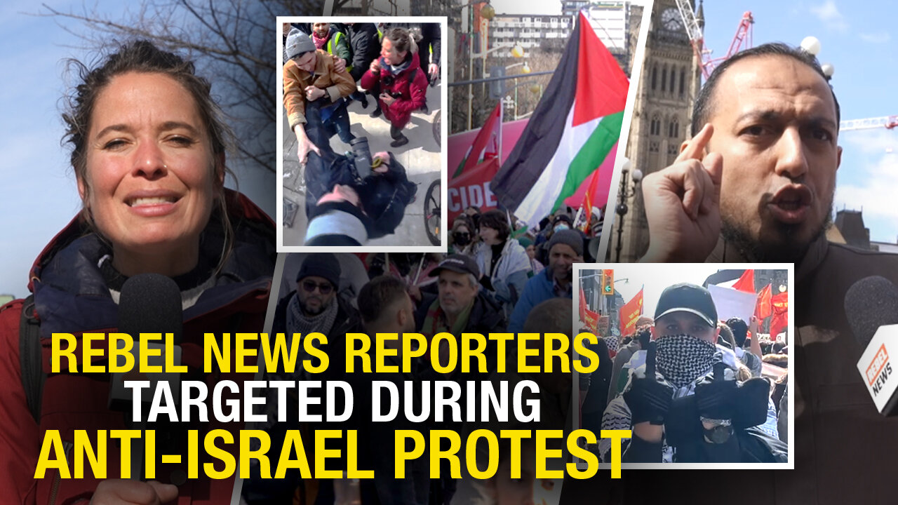 Radical activists CONFRONT Rebel News at anti-Israel march in Ottawa