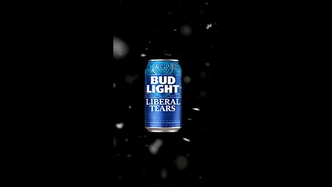 Liberal Tears, New from Budweisers