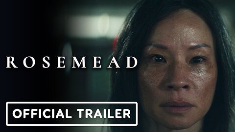 Rosemead - Official Trailer (2025) Lucy Liu, Lawrence Shou, Orion Lee