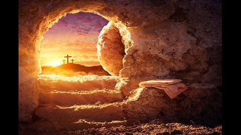 THE LIFE, DEATH, BURIAL AND RESURRECTION OF JESUS CHRIST...