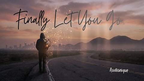 Audionique - Finally Let You Go