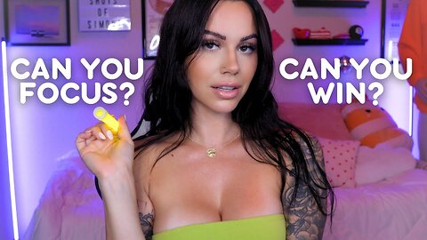 Hot Girl Focus On ME not That! ASMR - Personal Attention Willpower Test