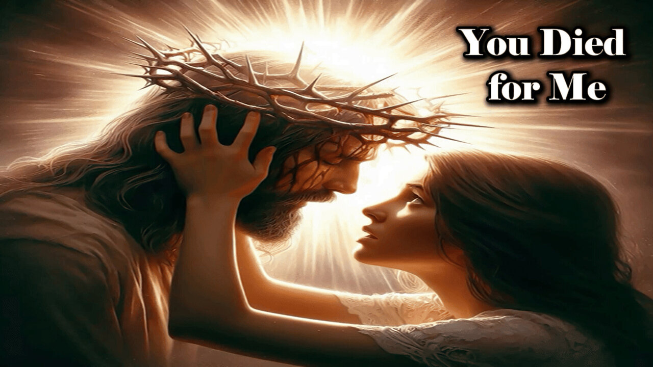You Died for Me (Official Lyric Video)