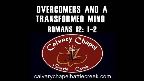 June 8, 2025 - Overcomers And A Transformed Mind