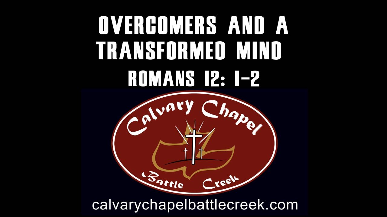June 8, 2025 - Overcomers And A Transformed Mind