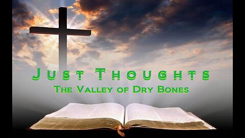 Just Thoughts - Valley of Dry Bones (2017) Retro