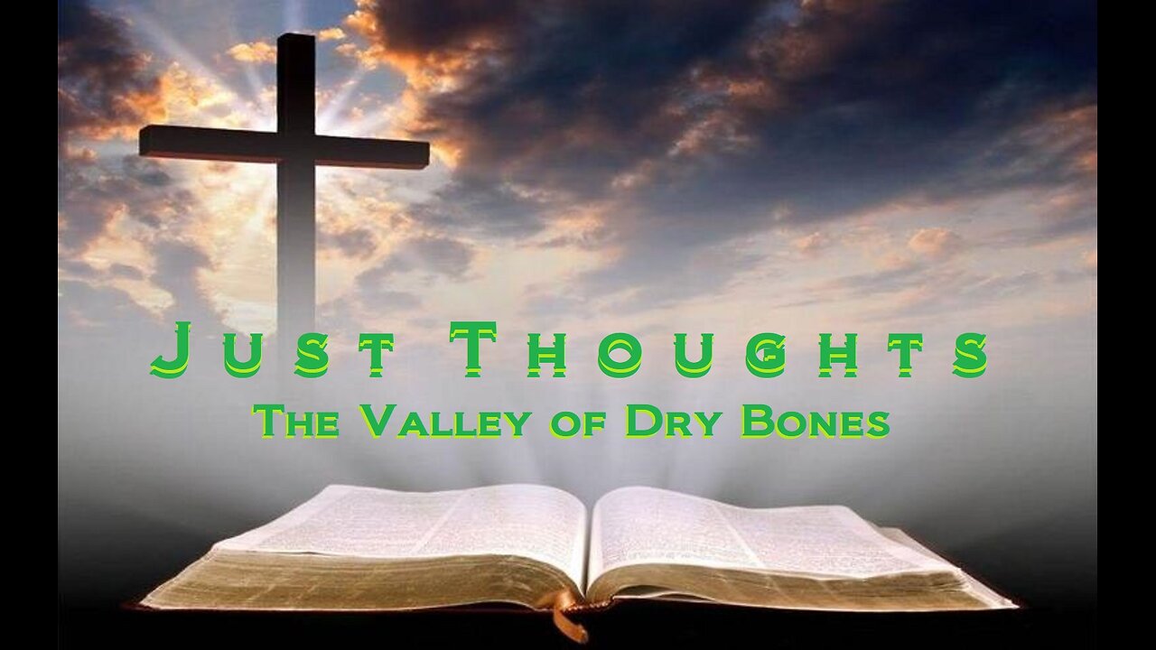 Just Thoughts - Valley of Dry Bones (2017) Retro