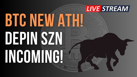 Bitcoin New All Time High! DePIN Szn Incoming!