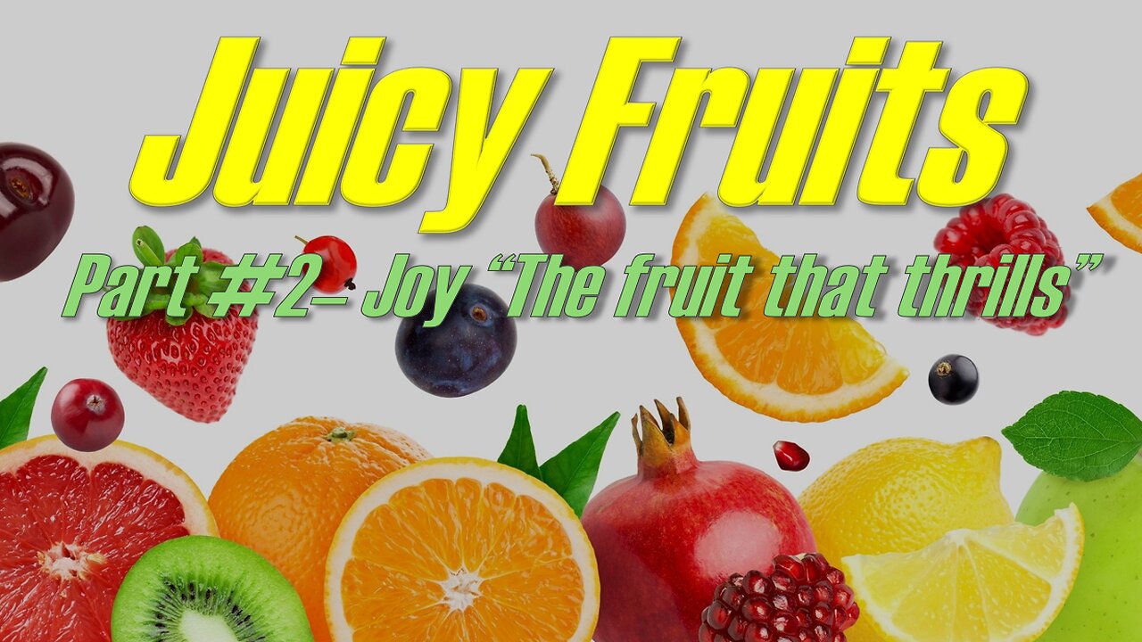 Part #2 - Juicy Fruits | Pastor Timothy James Ferrill