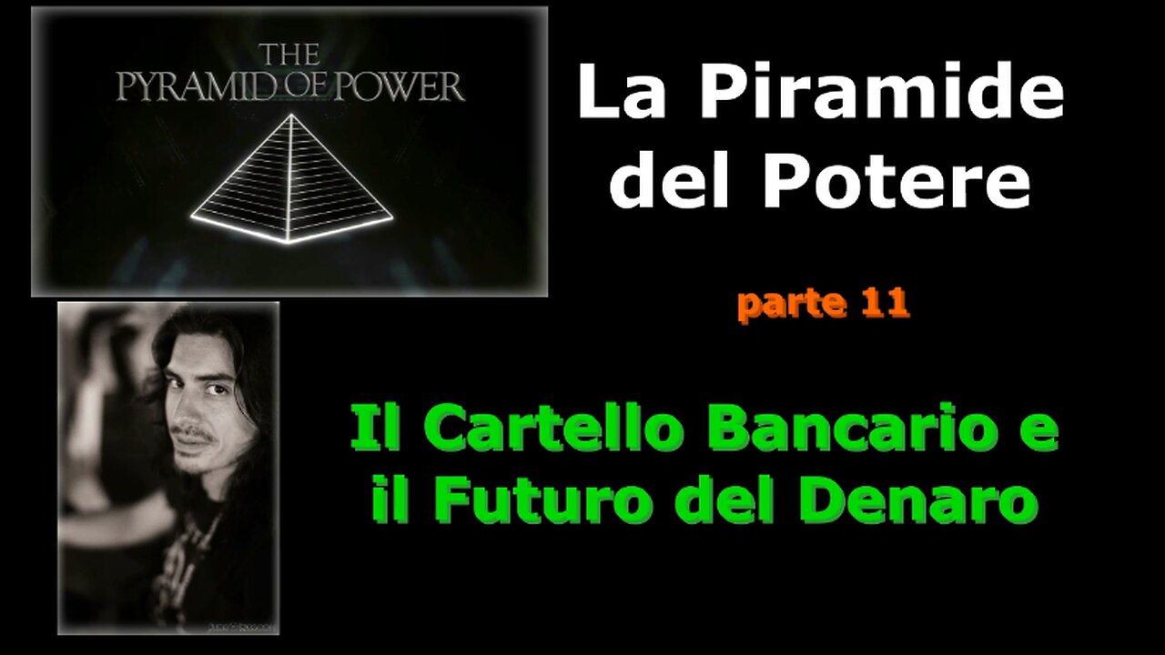 La Piramide del Potere (Parte 11): Il Cartello Bancario e il Futuro del Denaro