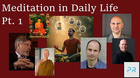Meditation in Daily Life Pt. 1