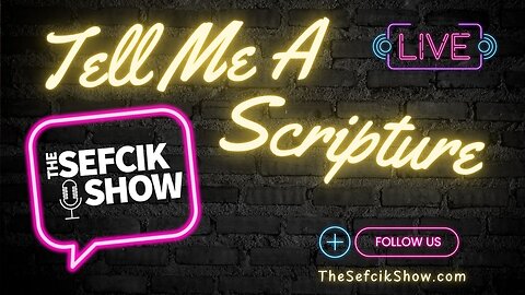 Tell Me A Scripture