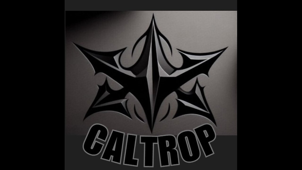 THE CALTROP RE-STREAM!