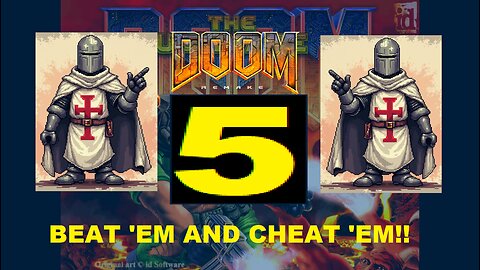 DOOM REMAKE V5 - PC - Skwatter's Beat 'em and Cheat 'em!