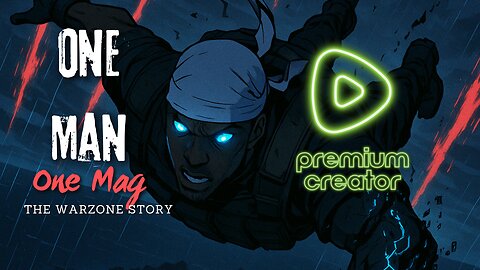 🟢ONE MAN, ONE MAG.. The warzone story.. Premium Creator | PAX EAST BOUND | #RUMBLETAKEOVER 🟢