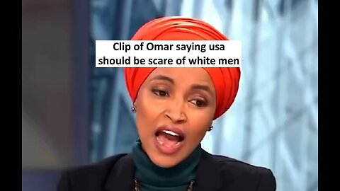 Rep ilhan Omar saying country should fear white men goes viral again