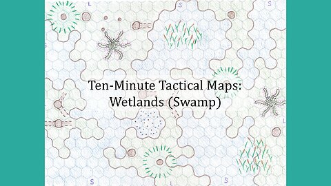Ten-Minute Tactical Maps, Vol. 1: Wetlands (Swamp)