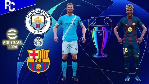 eFootball™ 2026 | Manchester City vs Barcelona | Phil Gaming OP