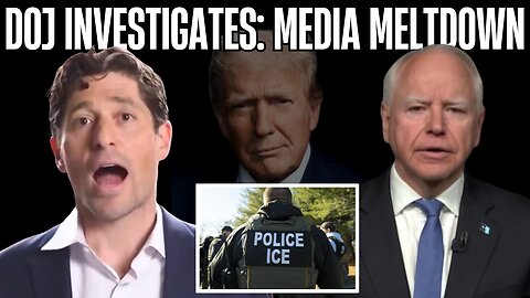 Media MELTDOWN: DOJ Investigating Walz and Frey Over ICE Interference