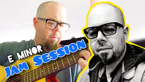 E Minor Jam Session (complete with stank face)